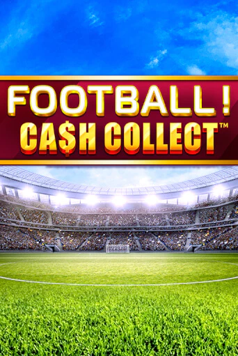 Football - Cash Collect бесплатная демо игра на официальном сайте Казино Вулкан