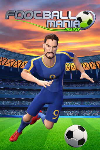 Football Mania Deluxe бесплатная демо игра на официальном сайте Казино Вулкан