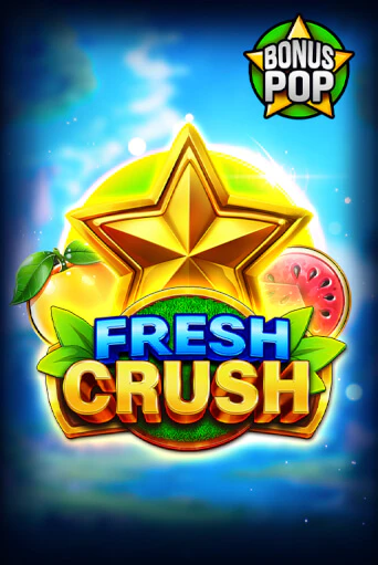 Fresh Crush бесплатная демо игра на официальном сайте Казино Вулкан