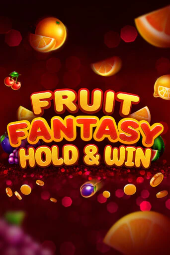 Fruit Fantasy Hold&Win бесплатная демо игра на официальном сайте Казино Вулкан