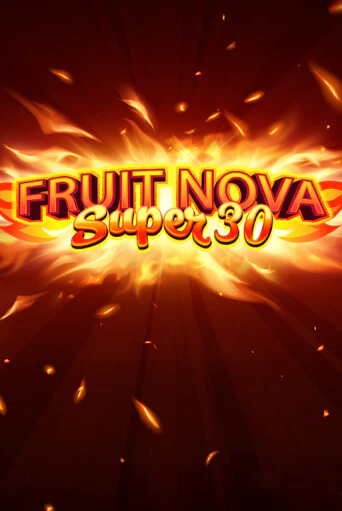Fruit Super Nova 30 бесплатная демо игра на официальном сайте Казино Вулкан