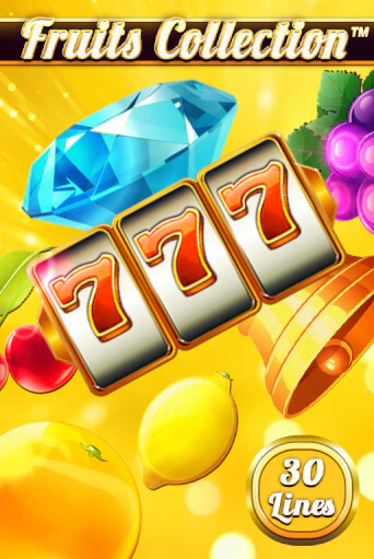 Fruits Collection – 30 Lines бесплатная демо игра на официальном сайте Казино Вулкан