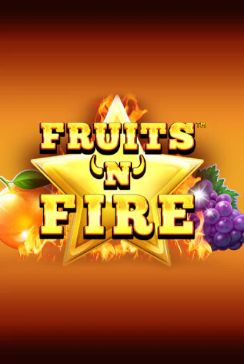 Fruits'n'Fire бесплатная демо игра на официальном сайте Казино Вулкан