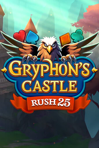 Rush 25 Gryphon's Castle бесплатная демо игра на официальном сайте Казино Вулкан