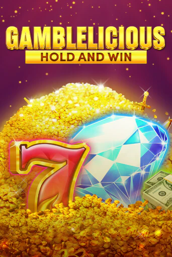 Gamblelicious Hold and Win бесплатная демо игра на официальном сайте Казино Вулкан