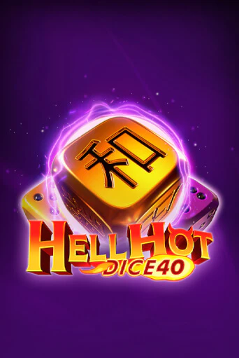 Hell Hot 40 Dice бесплатная демо игра на официальном сайте Казино Вулкан