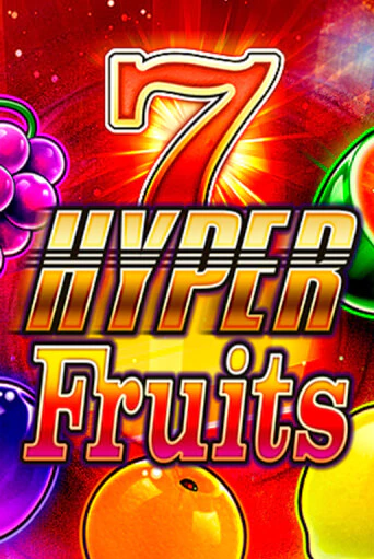 Hyper Fruits бесплатная демо игра на официальном сайте Казино Вулкан
