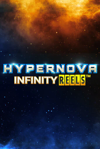 Hypernova Infinity Reels бесплатная демо игра на официальном сайте Казино Вулкан