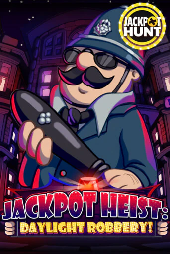 Jackpot Heist: Daylight Robbery бесплатная демо игра на официальном сайте Казино Вулкан