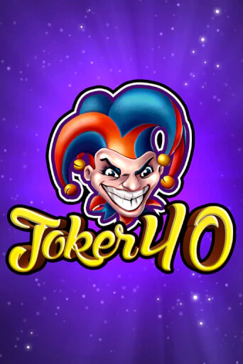 Joker 40 бесплатная демо игра на официальном сайте Казино Вулкан