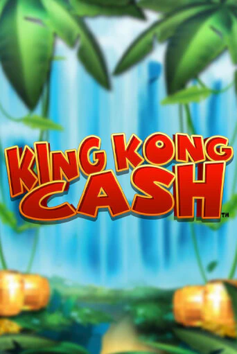 King Kong Cash бесплатная демо игра на официальном сайте Казино Вулкан