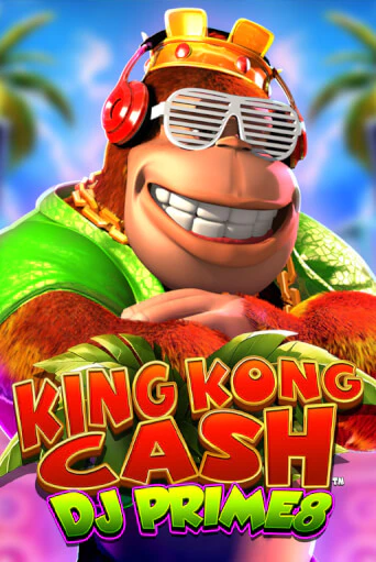 King Kong Cash DJ Prime8 бесплатная демо игра на официальном сайте Казино Вулкан