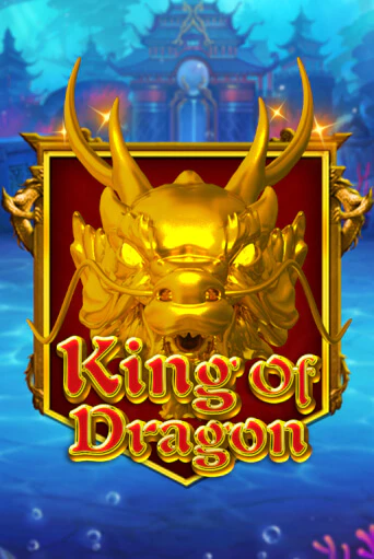 King Of Dragon бесплатная демо игра на официальном сайте Казино Вулкан