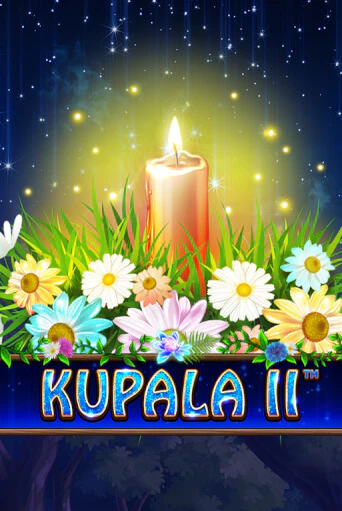 Kupala II бесплатная демо игра на официальном сайте Казино Вулкан