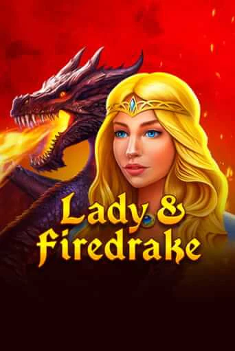 Lady & Firedrake бесплатная демо игра на официальном сайте Казино Вулкан