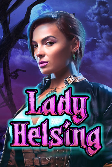 Lady Helsing бесплатная демо игра на официальном сайте Казино Вулкан