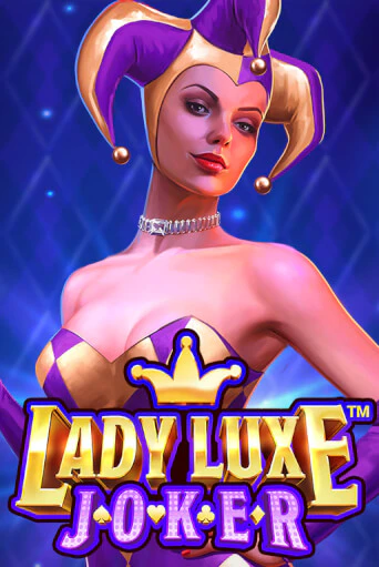Lady Luxe Joker™ бесплатная демо игра на официальном сайте Казино Вулкан