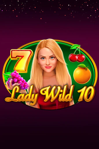 Lady Wild 10 бесплатная демо игра на официальном сайте Казино Вулкан