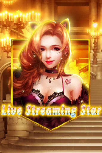 Live Streaming Star бесплатная демо игра на официальном сайте Казино Вулкан