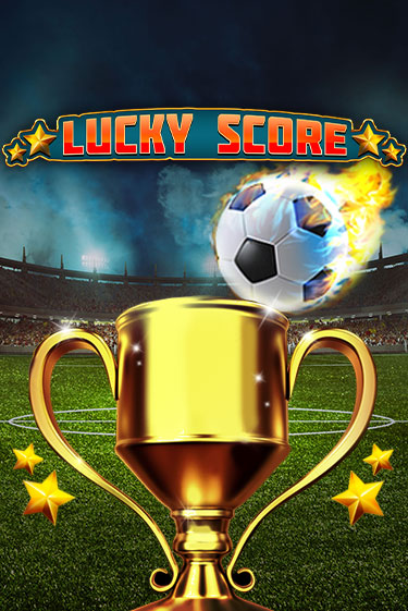 Lucky Score бесплатная демо игра на официальном сайте Казино Вулкан