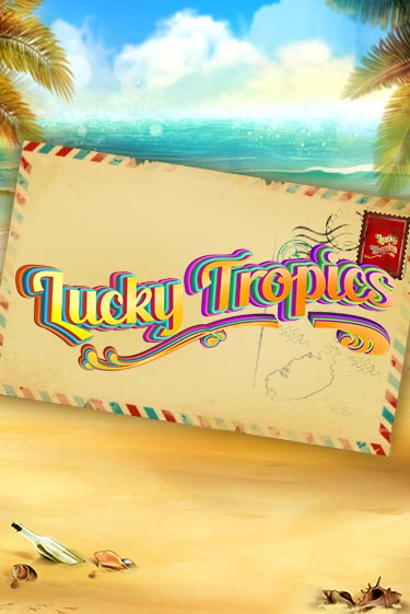 Lucky Tropics бесплатная демо игра на официальном сайте Казино Вулкан