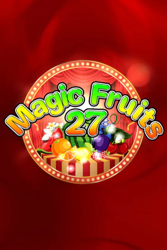 Magic Fruits 27 бесплатная демо игра на официальном сайте Казино Вулкан