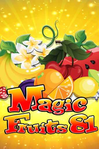 Magic Fruits 81 бесплатная демо игра на официальном сайте Казино Вулкан
