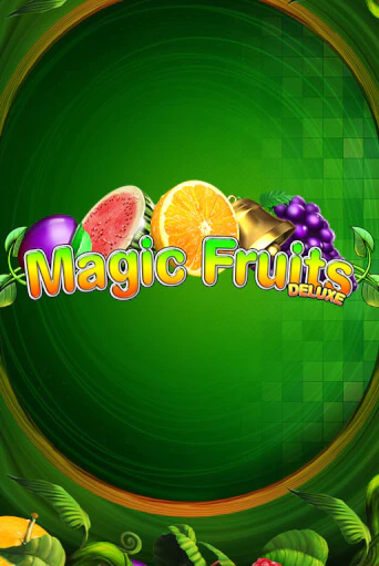 Magic Fruits Deluxe бесплатная демо игра на официальном сайте Казино Вулкан
