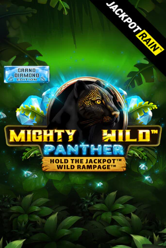 Mighty Wild: Panther Grand Diamond Edition JackpotRain бесплатная демо игра на официальном сайте Казино Вулкан