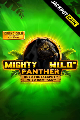 Mighty Wild: Panther Grand Gold Edition JackpotRain бесплатная демо игра на официальном сайте Казино Вулкан