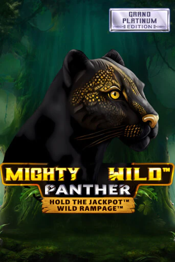 Mighty Wild: Panther Grand Platinum Edition бесплатная демо игра на официальном сайте Казино Вулкан