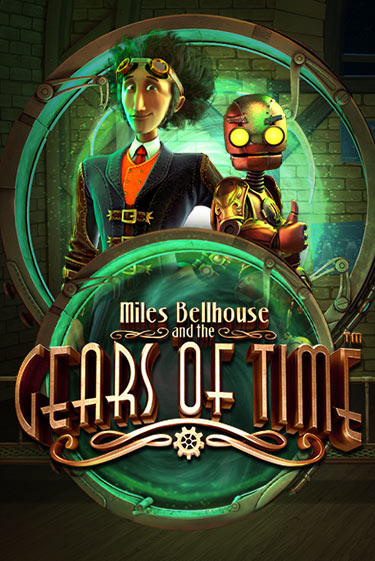 Miles Bellhouse and the Gears of Time бесплатная демо игра на официальном сайте Казино Вулкан