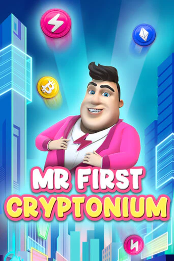 MR FIRST CRYPTONIUM бесплатная демо игра на официальном сайте Казино Вулкан