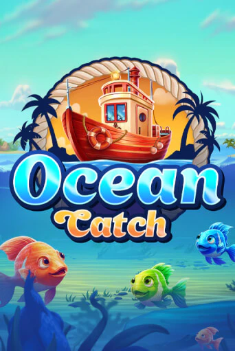 Ocean Catch бесплатная демо игра на официальном сайте Казино Вулкан