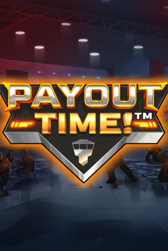 Payout Time!™ бесплатная демо игра на официальном сайте Казино Вулкан