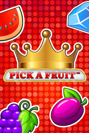 Pick a Fruit бесплатная демо игра на официальном сайте Казино Вулкан