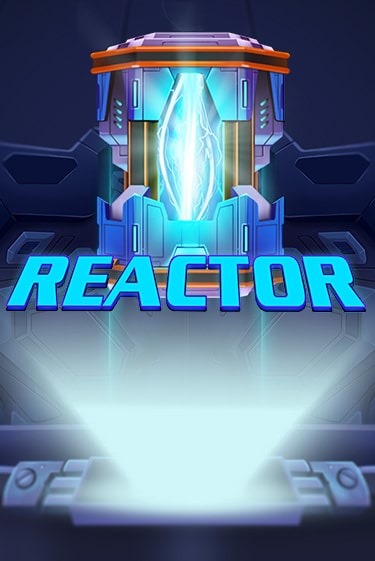 Reactor бесплатная демо игра на официальном сайте Казино Вулкан