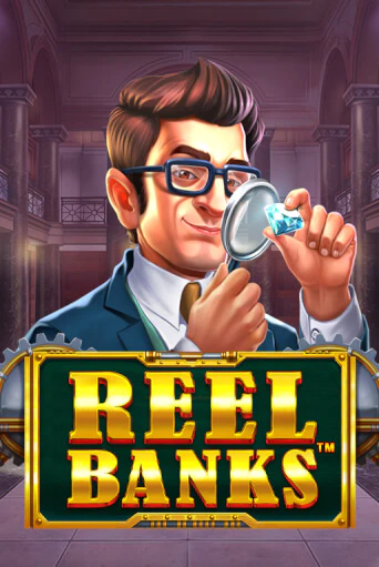 Reel Banks™ бесплатная демо игра на официальном сайте Казино Вулкан