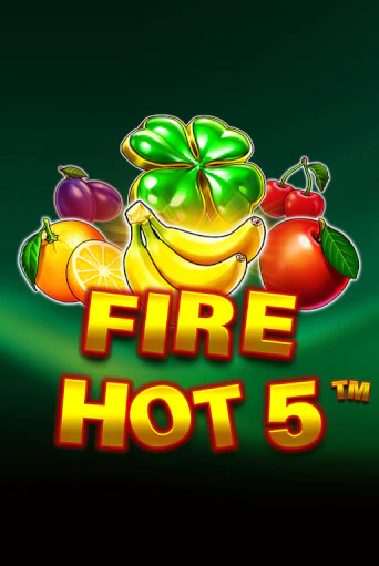 Fire Hot 5 бесплатная демо игра на официальном сайте Казино Вулкан