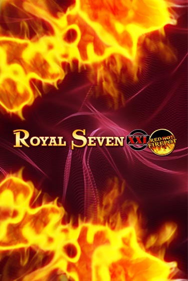 Royal Seven XXL Red Hot Firepot бесплатная демо игра на официальном сайте Казино Вулкан