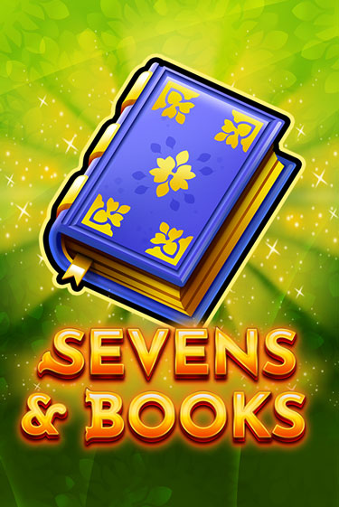 Sevens & Books бесплатная демо игра на официальном сайте Казино Вулкан