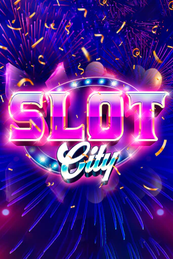Slot City бесплатная демо игра на официальном сайте Казино Вулкан