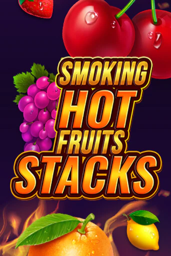 Smoking Hot Fruits Stacks бесплатная демо игра на официальном сайте Казино Вулкан