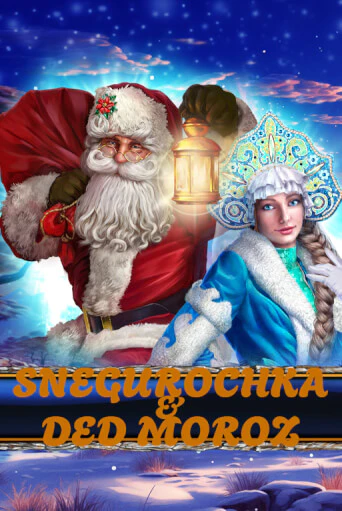 Snegurochka & Ded Moroz бесплатная демо игра на официальном сайте Казино Вулкан