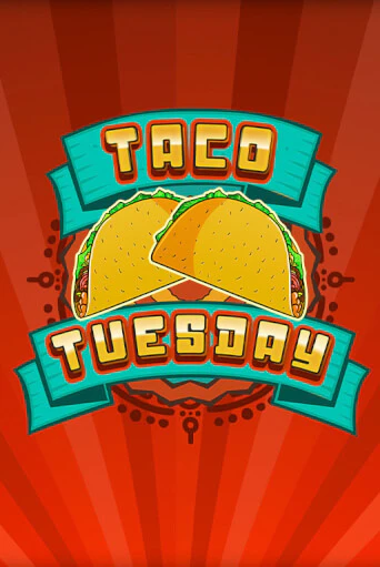 Taco Tuesday бесплатная демо игра на официальном сайте Казино Вулкан