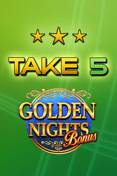 Take 5 Golden Nights бесплатная демо игра на официальном сайте Казино Вулкан