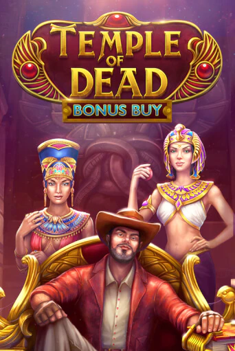 Temple of Dead Bonus Buy бесплатная демо игра на официальном сайте Казино Вулкан