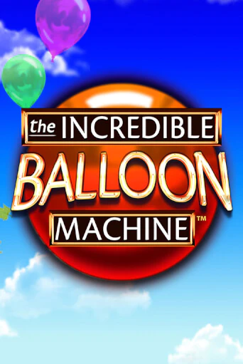 The Incredible Balloon Machine бесплатная демо игра на официальном сайте Казино Вулкан