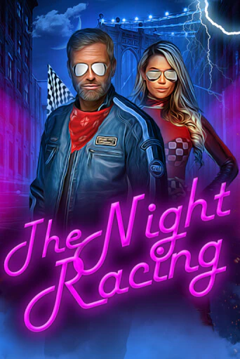 The Night Racing бесплатная демо игра на официальном сайте Казино Вулкан