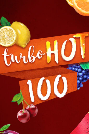 Turbo Hot 100 бесплатная демо игра на официальном сайте Казино Вулкан